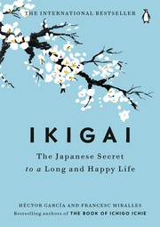 Ikigai — Héctor García & Francesc Miralles