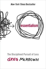Essentialism — Greg McKeown