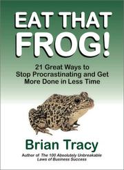 Eat That Frog! — Brian Tracy